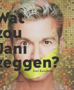 Boek Cover Wat zou Jani zeggen | Jani Kazaltzis | Lannoo